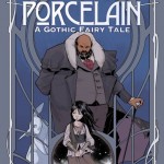 Porcelain Graphic Novel – a Grimm tale for the 21st Century